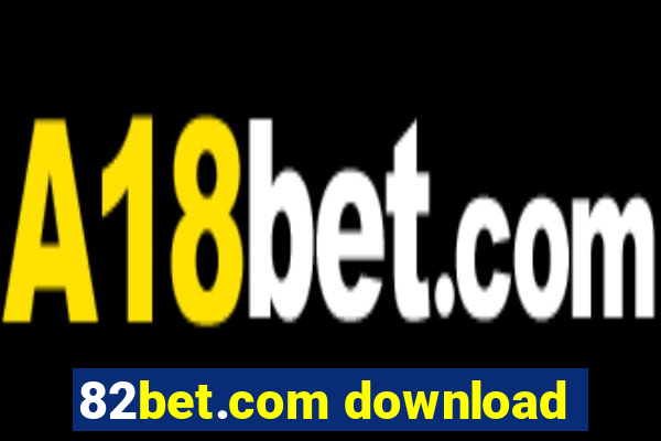 82bet.com download